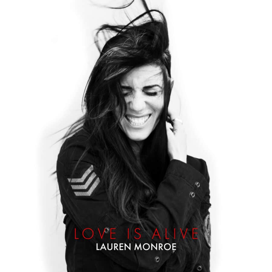 Press Release: LAUREN MONROE releases “LOVE IS ALIVE” and announces RAVEN DRUM FOUNDATION Benefit Event